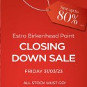 Estro Closing Down Sale
